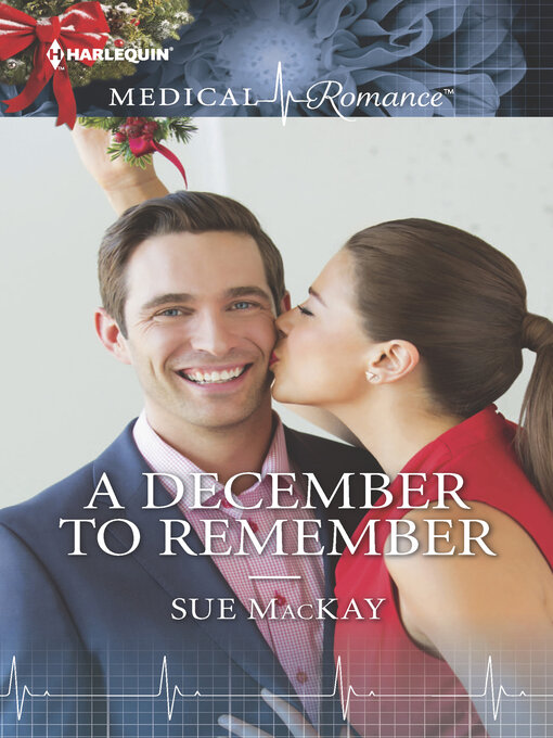 Title details for A December to Remember by Sue MacKay - Available